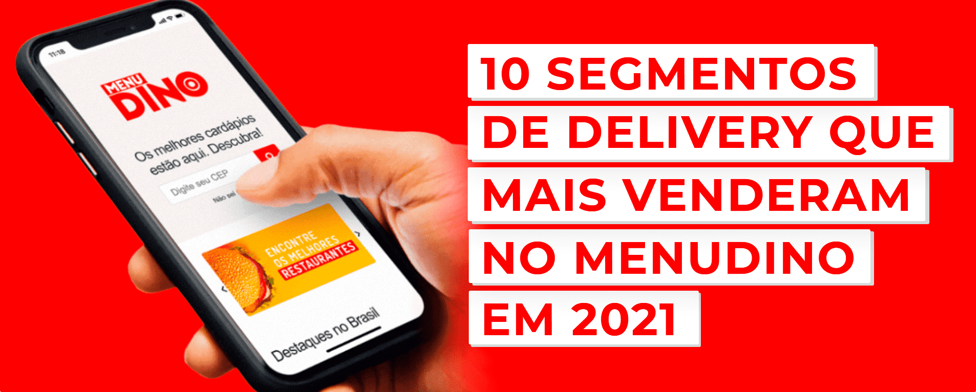 10 Segmentos de Delivery que mais Venderam no MenuDino em 2021