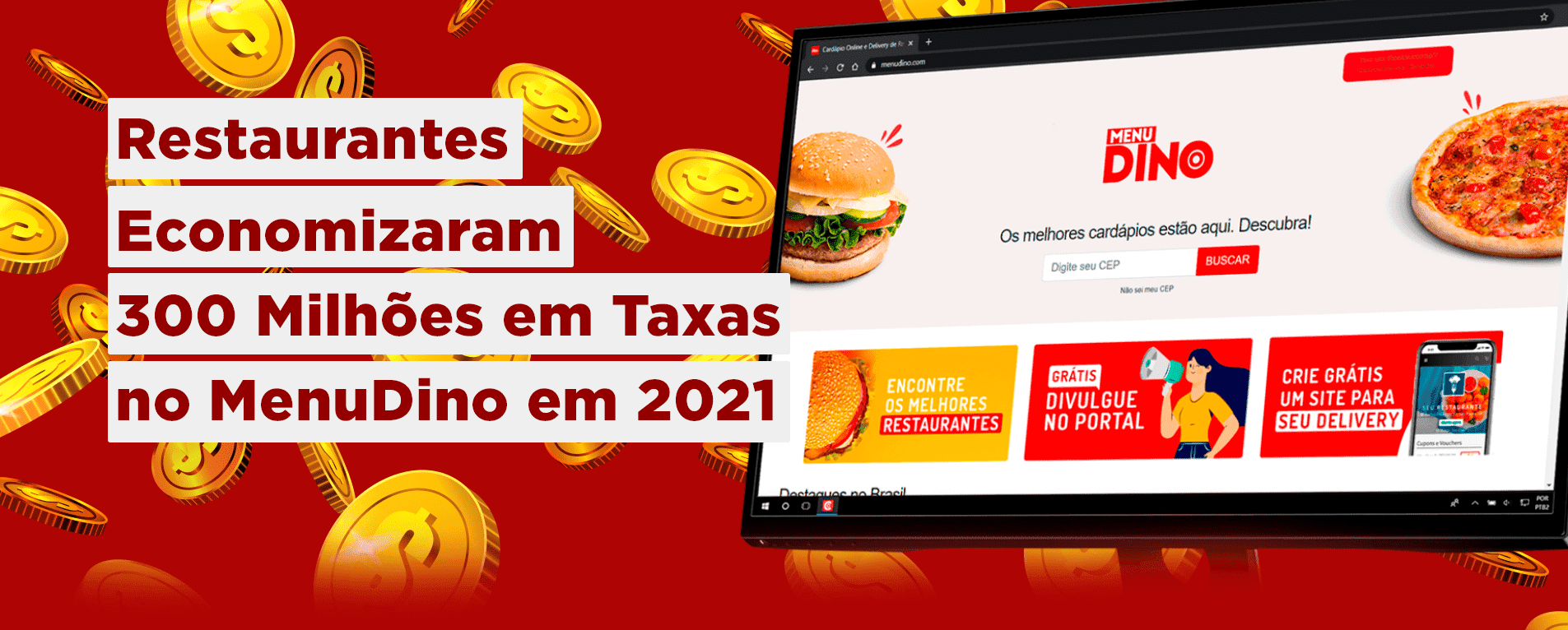 Restaurantes Economizaram R$300 Milhões em Taxas no MenuDino em 2021